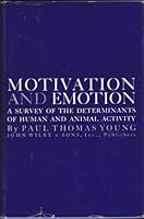 Motivation and emotion: A survey of the determinants of human and animal activity 0471979449 Book Cover
