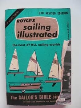 Paperback Royces Sailing Illustrated 8TH Edition Revised Book