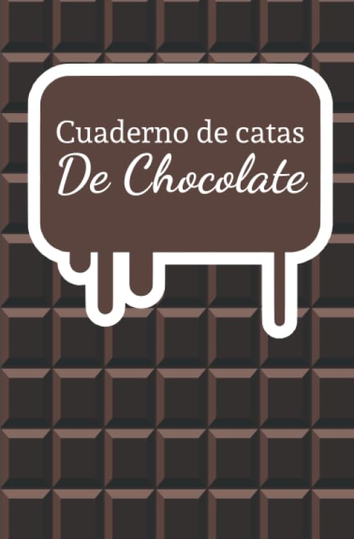 Cuaderno de Catas de Chocolate: Organiza, Registra y Analiza tu Degustación de Chocolate - Formato...