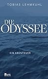 Die Odyssee: Ein Abenteuer - Tobias Lehmkuhl 