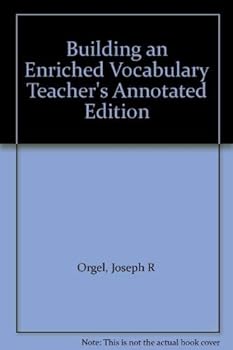 Paperback Building an Enriched Vocabulary Teacher's Annotated Edition Book
