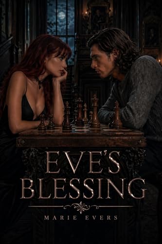 Eve's Blessing: Paranormal Romance Over the Chessboard | Dark Academia | Cozy Witch Mystery Series: Book One in Eve's Blessing Series | Dark Romance | ... Witches | Romance Thriller (English Edition)