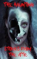 The Haunting: A Short Scary Story B08KHN6FHG Book Cover