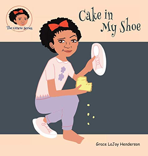 Cake in My Shoe (Gracie)