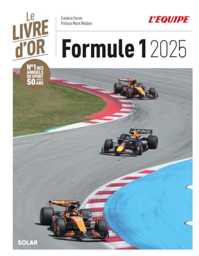 Livre d'or de la Formule 1 2025 - Lutte historique