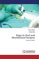 Flaps In Oral and Maxillofacial Surgery 3659710563 Book Cover