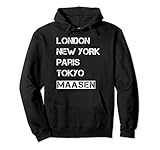 London, New York, Paris, Tokyo, Maasen! Deine Heimat oder Wahlheimat ist Maasen? Zeige es mit stolz! Deine Stadt oder dein Dorf kann mit den mit größten Städten der Welt mithalten.