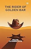  The Rider Of Golden Bar (English Edition)