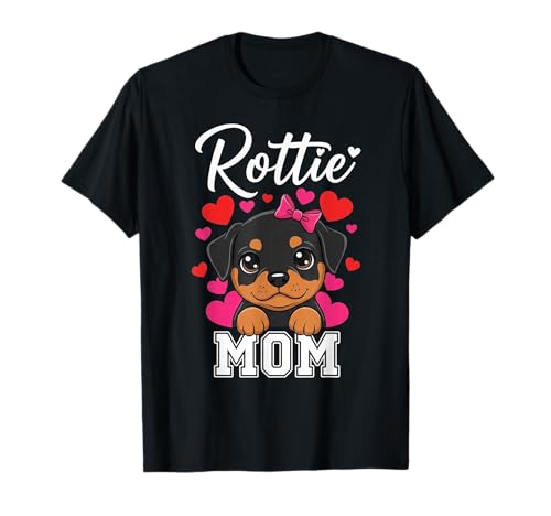 Cute Dog Owner Rottie Mom Rottweiler Camiseta