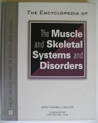 The Encyclopedia of the Muscle and Skeletal Systems and Disorders book cover