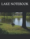LAKE NOTEBOOK: SYMBOL OF PATIENCE, PEACE, TRANQUILITY, MYSTERY, LIFE DECORATIVE WIDE RULED COMPOSITION NOTEBOOK LARGE PRINT 8.5″ X 11″