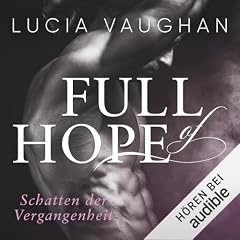 Full of Hope - Schatten der Vergangenheit Audiolibro Por Lucia Vaughan arte de portada