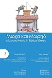 Max and Moritz in Biblical Greek (Accessible Greek Resources and Online Studies)