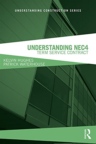 Understanding NEC4: Term Service Contract (Understanding Construction)