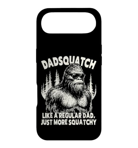 Dadsquatch �r�b�O�t�b�g Like A Regular Dad Just More Squatchy T�V���c �X�}�z�P�[�X iPhone Air �p