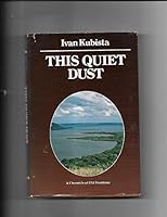 This Quiet Dust: A Chronicle of Old Frontenac 0533030323 Book Cover