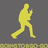  Going To A Go-Go