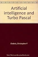 Artificial Intelligence and Turbo Pascal/Book and Disk 0870949632 Book Cover