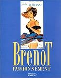 brenot philippe livre  Brenot passionnément