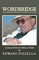 Wordbridge: A Collection of Lyrical Poems 1503598276 Book Cover