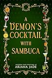 A Demon's Cocktail With Sambuca (The Forked Tail Restaurant) (English Edition)...