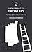 Jimmy Murphy: Two Plays: Kings of the Kilburn High Road; Brothers of the Brush