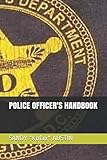 POLICE OFFICER'S HANDBOOK