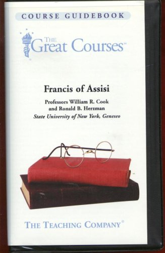 William R. Cook Francis of Assisi (The Great Courses): William R. Cook, Ronald B ...