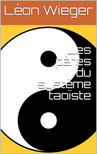 Télécharger Les pères du système taoïste PDF Ebook En Ligne