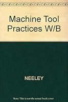 Machine Tool Practices W/B 0135440653 Book Cover
