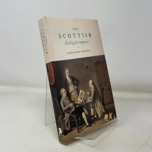 The Scottish Enlightenment: The Historical Age of the Historical Nation
