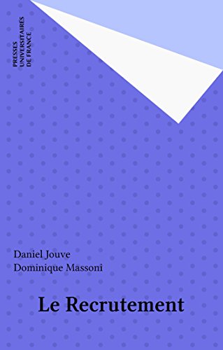 livre Le Recrutement (Que sais-je ? t. 3099)
