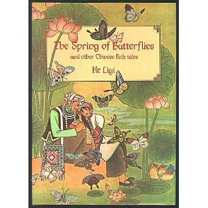 Hardcover Spring of the Butterflies and Other Folktales of China's Minority Peoples (and other Chinese folk tales) (English and Chinese Edition) Book