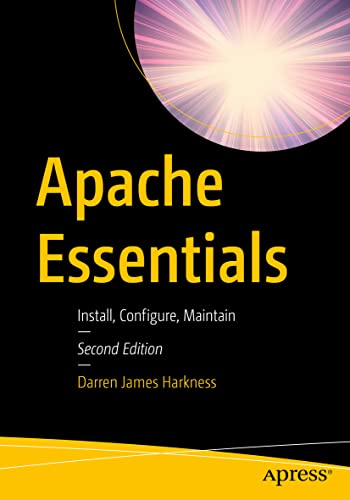 Apache Essentials: Install, Configure, Maintain view 2