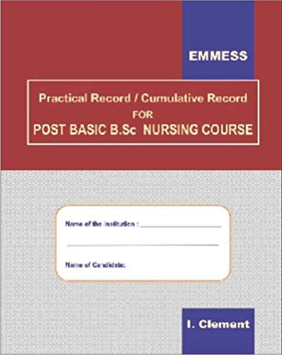 Practical Record / Cumulative Record for Post Basic B.Sc. Nursing Course