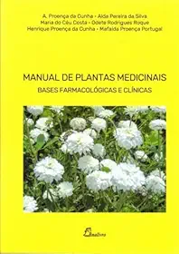 Manual de plantas medicinais. bases farmacológicas