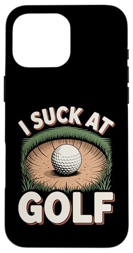 I Suck At Golf Joke ʔSt s Ȓj St X}zP[X iPhone 16 Pro Max p