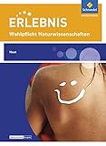  Erlebnis Naturwissenschaften: Themenheft Haut: Wahlpflichtfach: Wahlpflichtfächer / Themenheft Haut: Wahlpflichtfach (Erlebnis Naturwissenschaften: Wahlpflichtfächer)