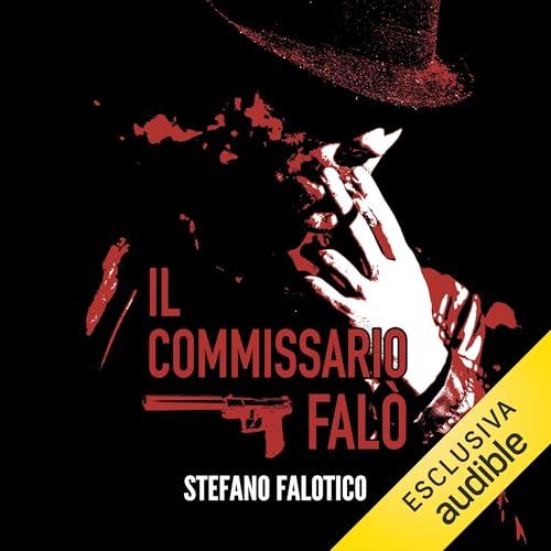 Il commissario Falò Audiolivro Por Stefano Falotico capa