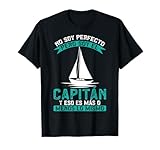 Marinero No Soy Perfecto Pero Soy El Capitán Barco Camiseta