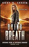 Dying Breath (Dying for a Living)