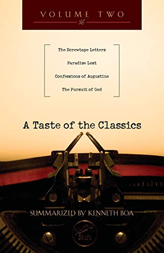 A Taste of the Classics: The Screwtape Letters, Paradise Lost, Confessions of Augustine & The Pursuit of God