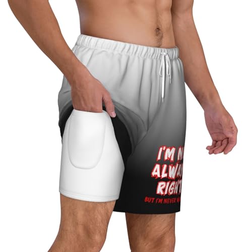 I'm Not Always Right But I'm Never Wrong Swimming Shorts Compression Liner Swim Trunks Swimwear Bathing Suits,3