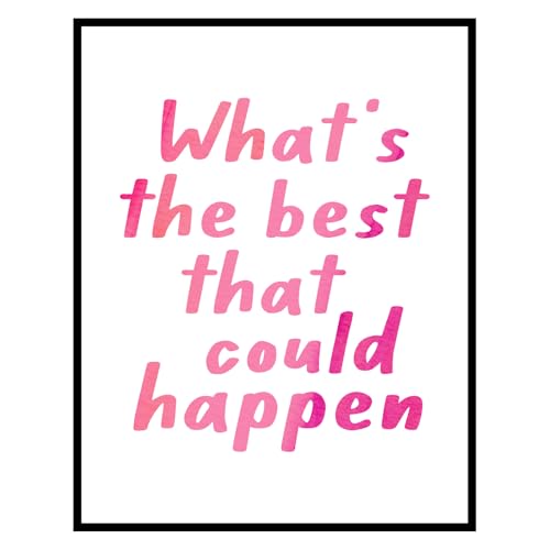 What's The Best That Could Happen Quote Poster, Uplifting Quote