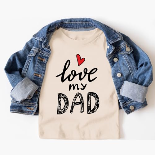 Image of I Love My Dad Shirt Girls Cute Graphic Tees Daddys Girl Tshirt Fathers Day Shirts for Kids Casual Summer Tops