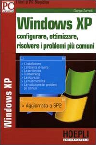  Windows XP. Configurare, ottimizzare, risolvere i problemi più comuni