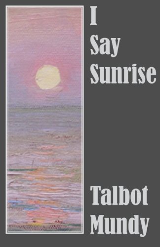 I Say Sunrise 0898042062 Book Cover