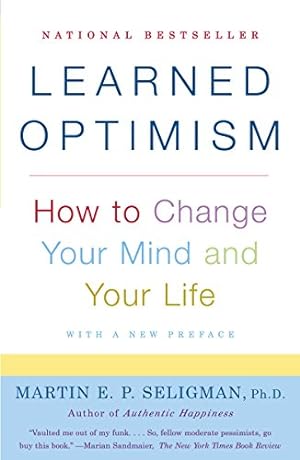 Book cover Learned Optimism: How to Change Your Mind and Your Life