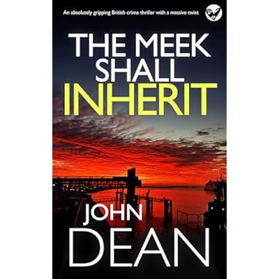 THE MEEK SHALL INHERIT an absolutely gripping British crime thriller with a massive twist