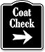 Coat Check Right Arrow BLACK Aluminum Composite Sign, 20
